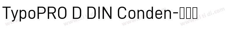 TypoPRO D DIN Conden字体转换